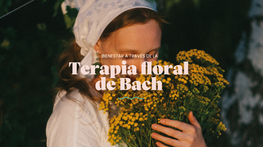¿Conoces la terapia floral de Bach?
